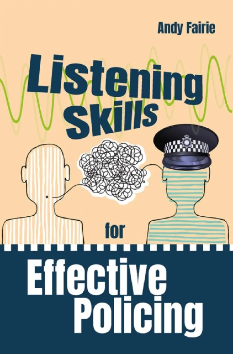 Listening Skills for Effective Policing - Andy Fairie