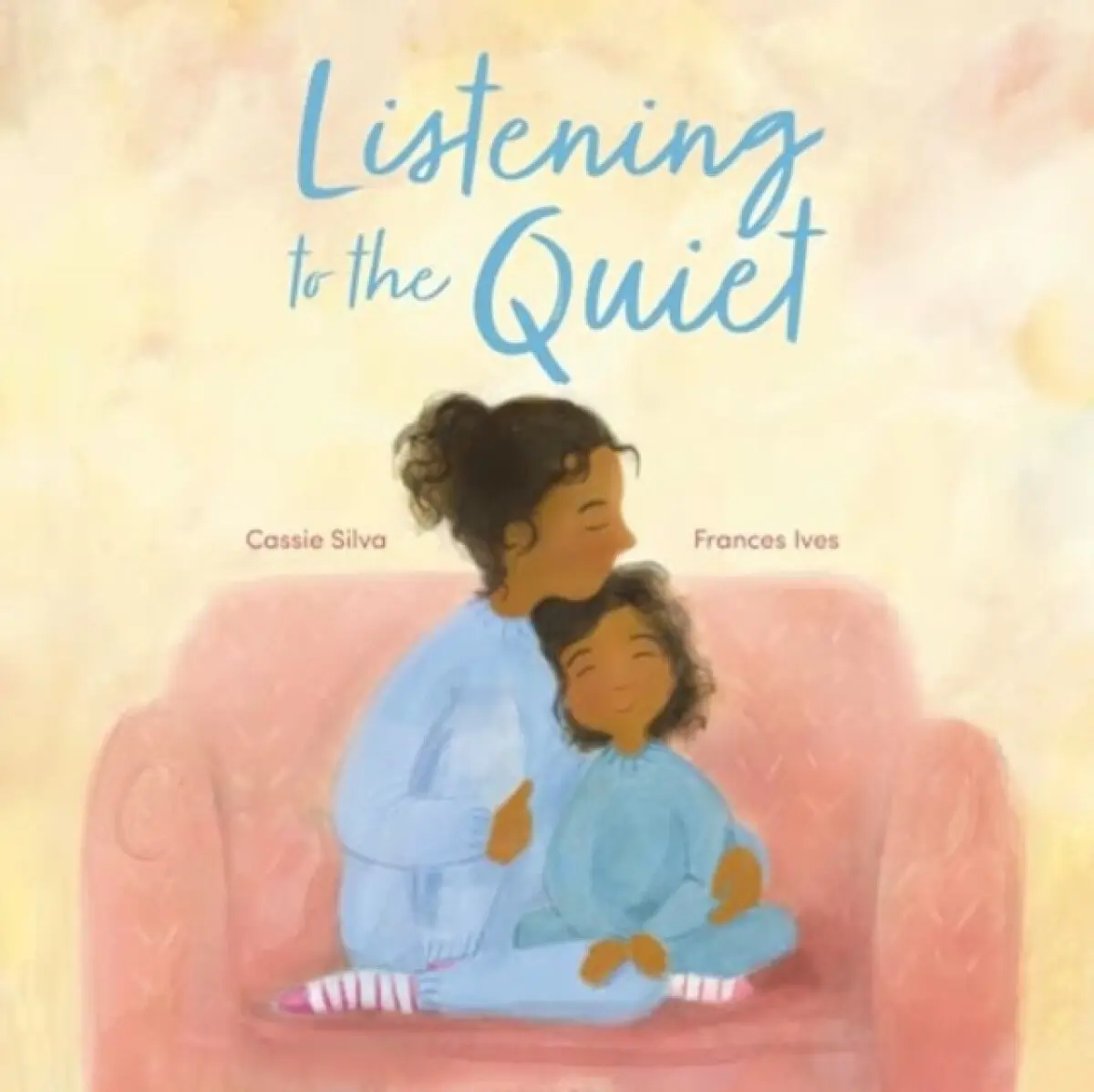 Listening to the Quiet - Cassie Silva