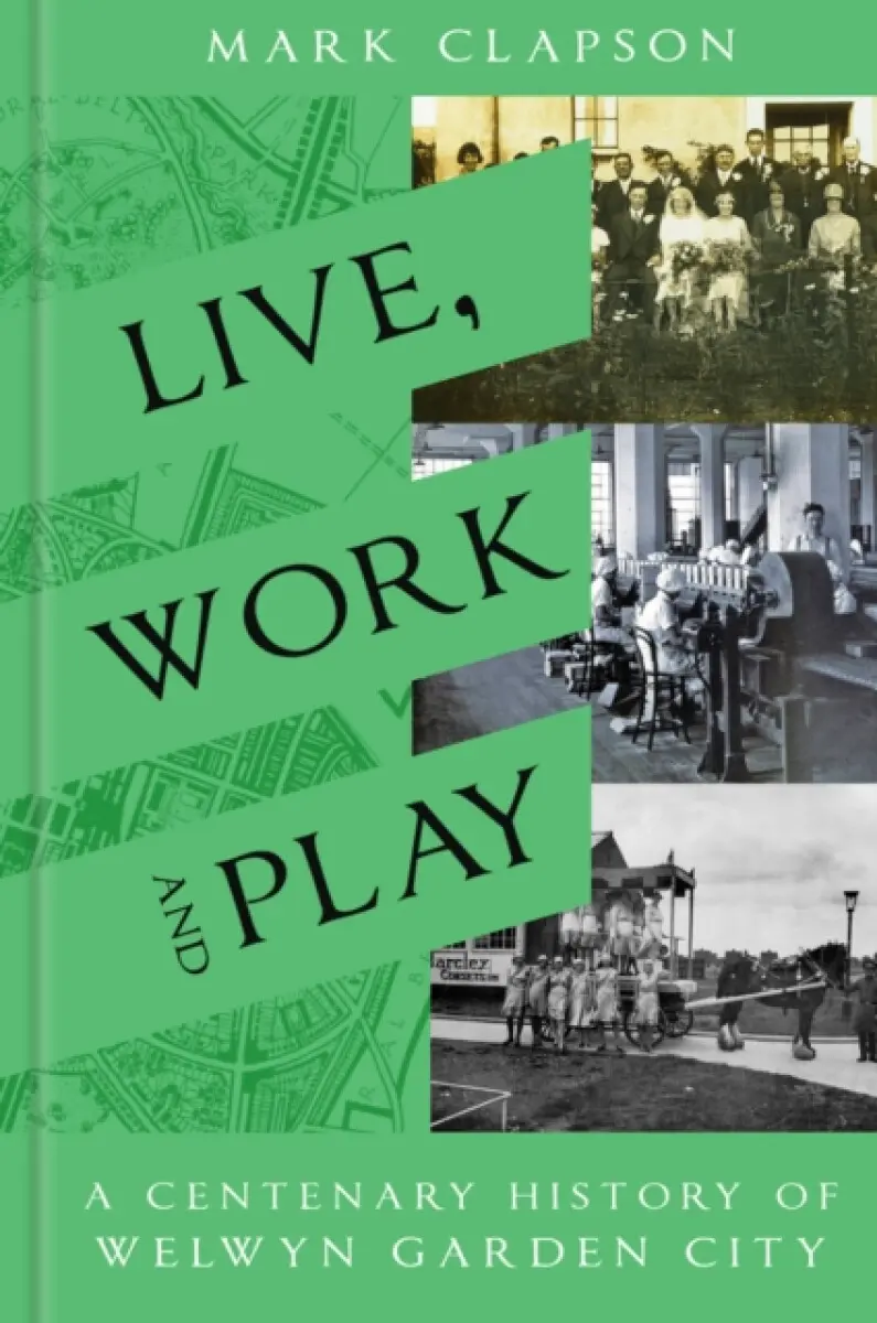 Live, Work and Play - Mark Clapson