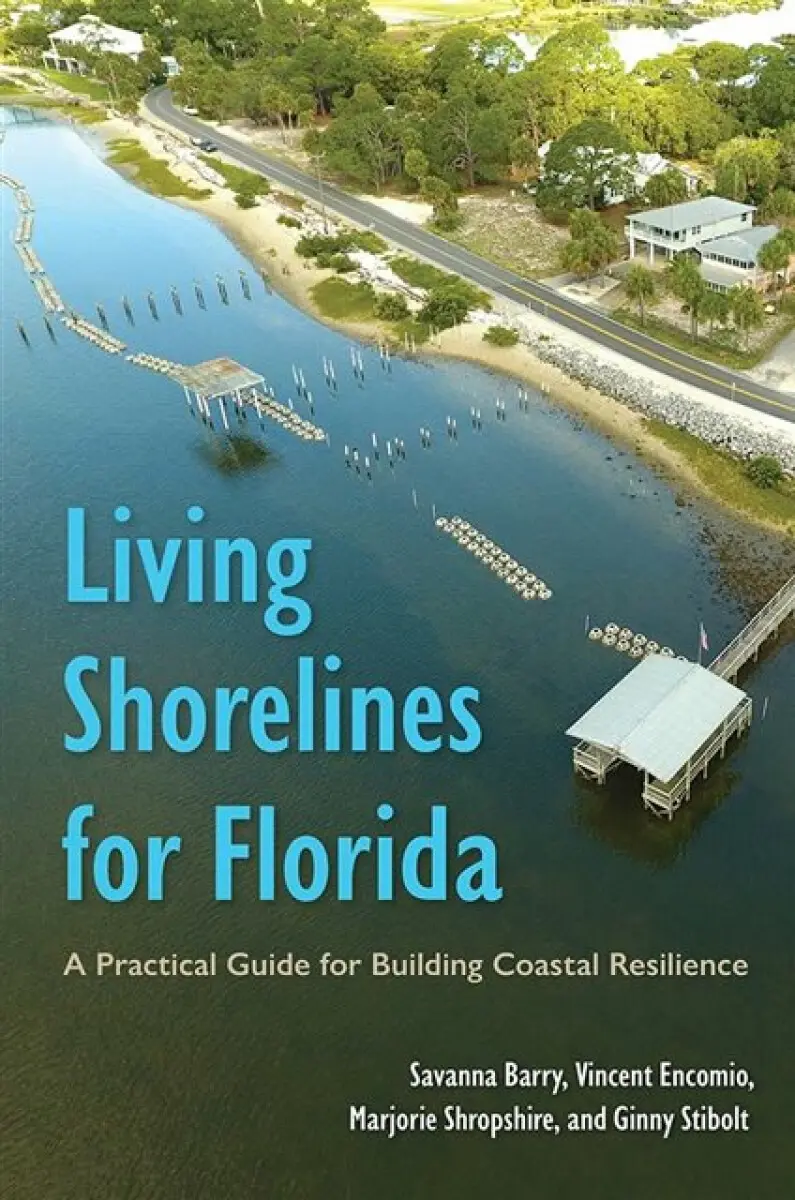 Living Shorelines for Florida - Ginny Stibolt, Vincent Encomio, Savanna Barry, Marjorie Shropshire