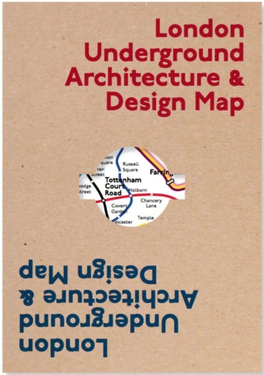 London Underground Architecture & Design Map - Mark Ovenden