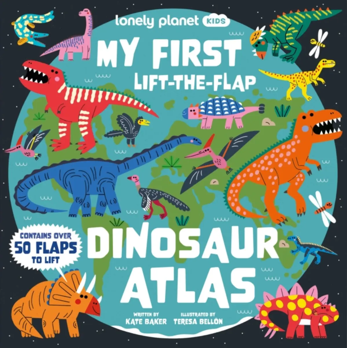 Lonely Planet Kids My First Lift-the-Flap Dinosaur Atlas - Kate Baker