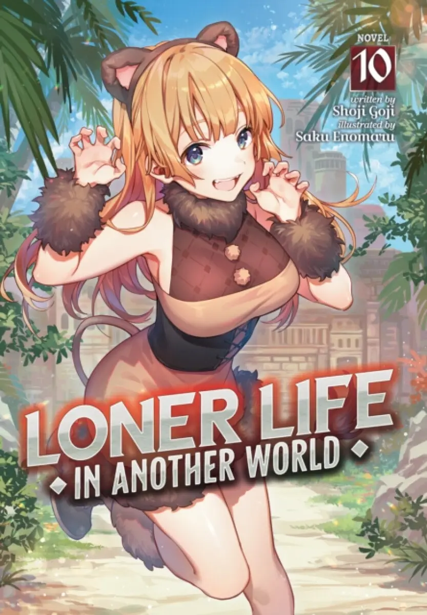 Loner Life in Another World (Light Novel) Vol. 10 - Shoji Goji