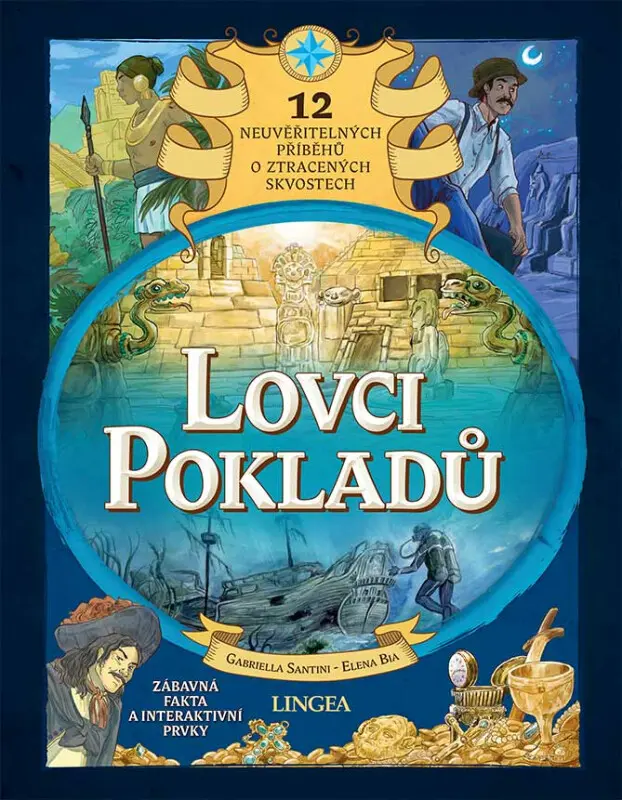 Lovci pokladů - 12 neuvěřitelných příběhů o ztracených skvostech - Gabriella Santini