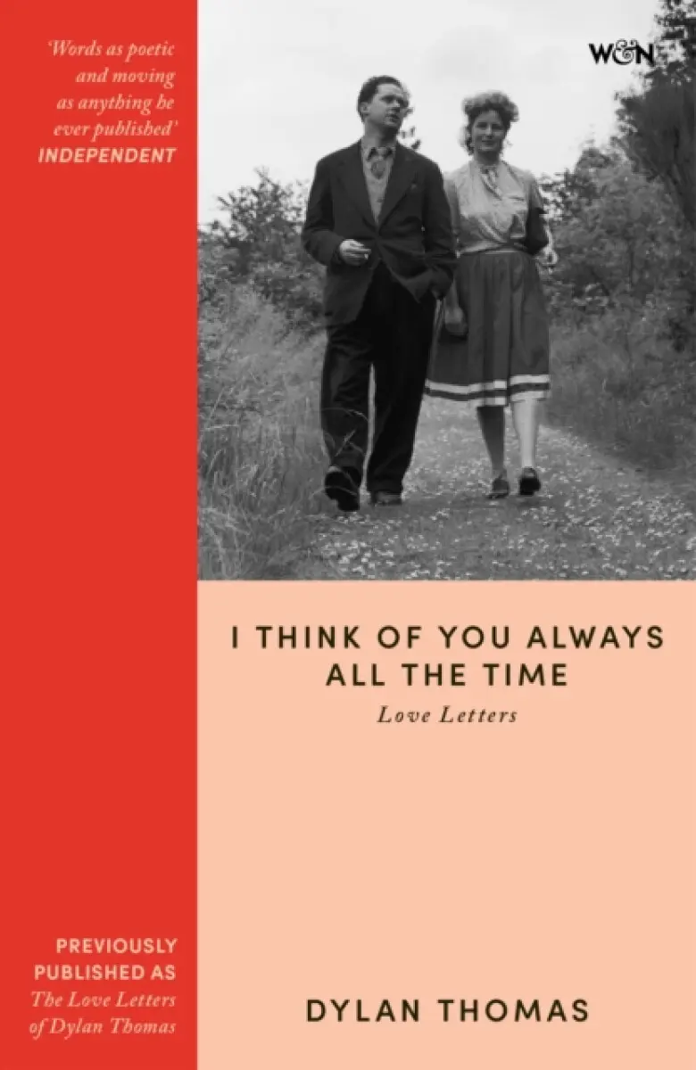 The Love Letters of Dylan Thomas - Dylan Thomas