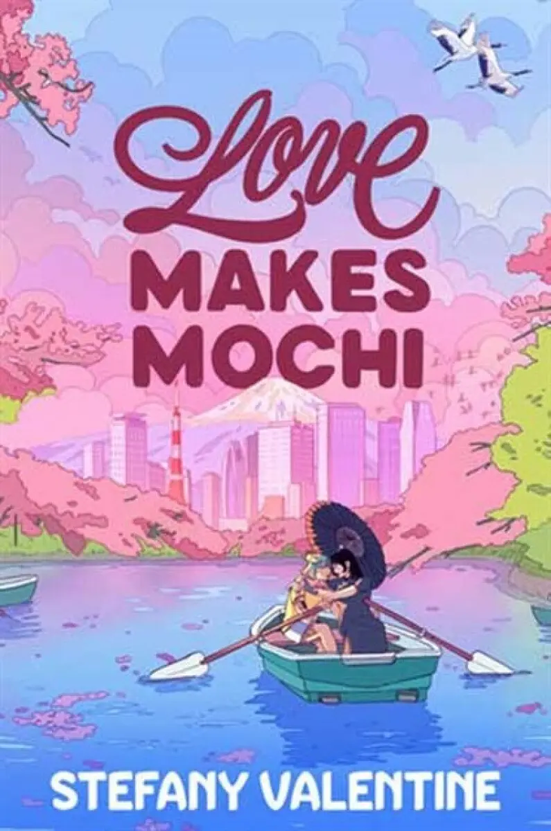 Love Makes Mochi - Stefany Valentine