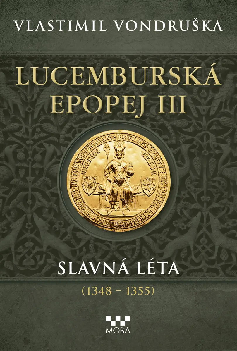 Lucemburská epopej III - Vlastimil Vondruška