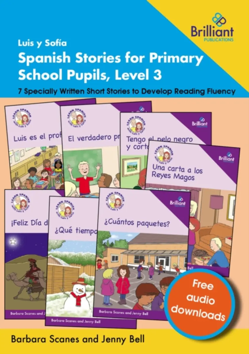Luis y SofÃŒa Spanish Stories for Primary School Pupils, Level 3 - Barbara Scanes, Jenny Bell