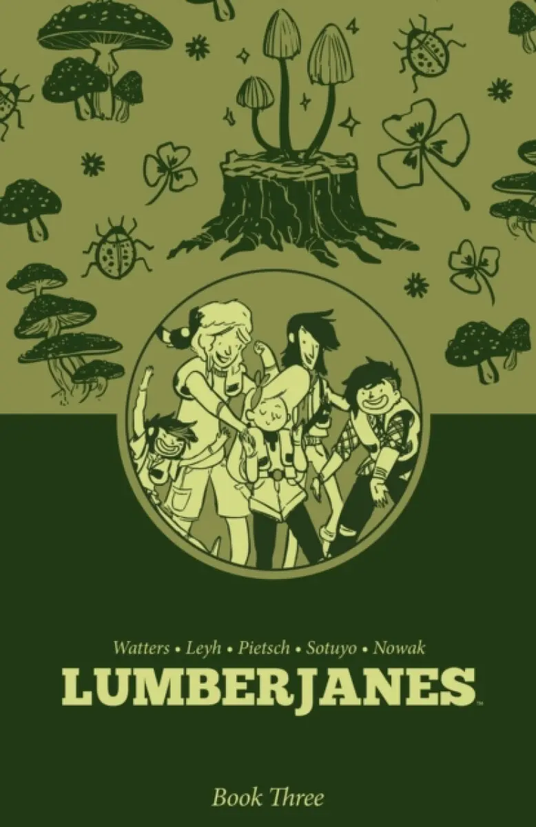 Lumberjanes Book Three - Shannon Watters, N. D. Stevenson