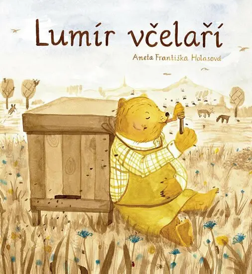 Lumír včelaří - Aneta Františka Holasová