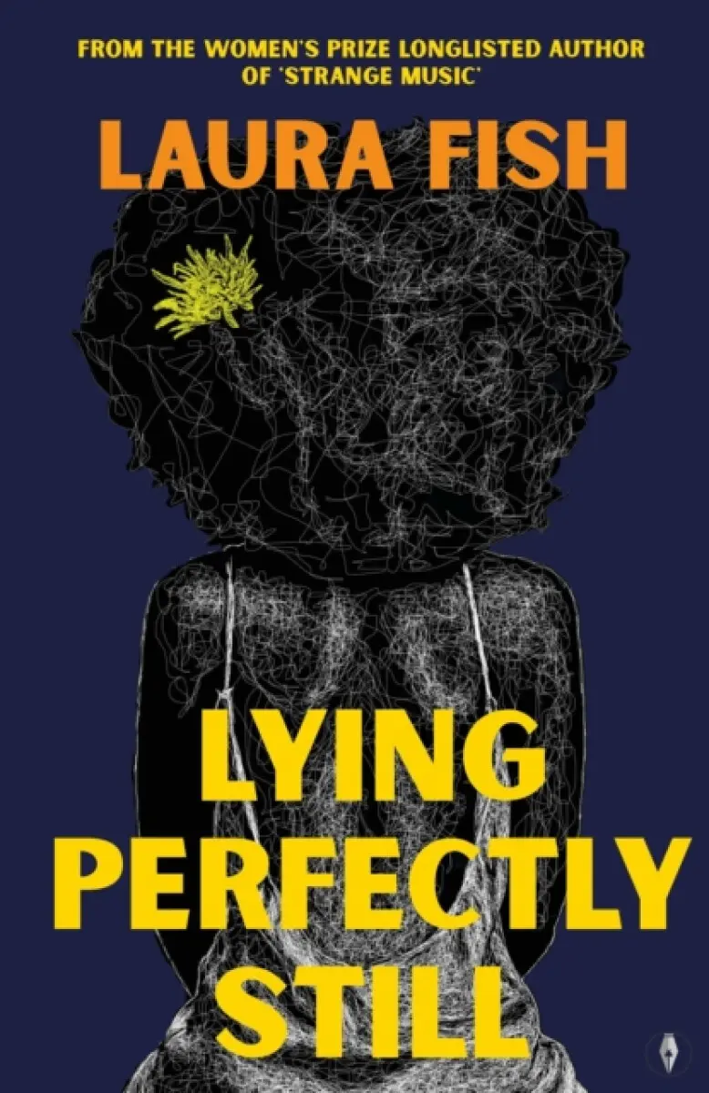 Lying Perfectly Still - Dr Laura Fish