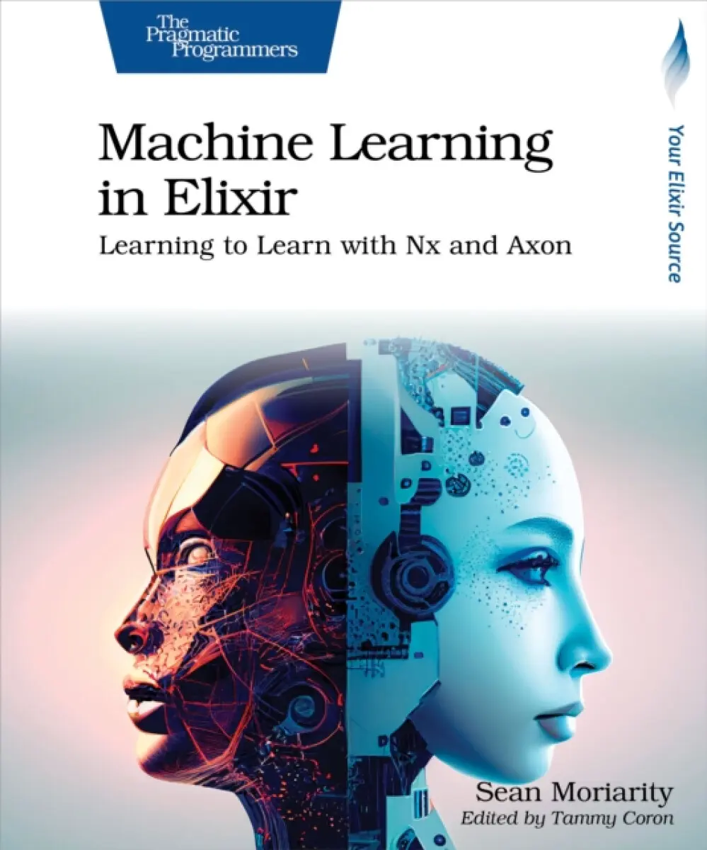 Machine Learning in Elixir - Sean Moriarity