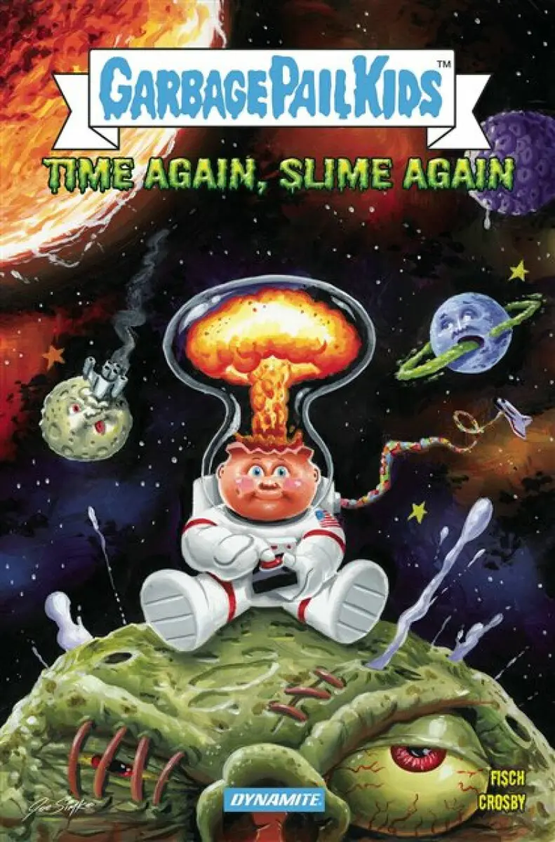 Madballs vs Garbage Pail Kids: Time Again, Slime Again - Sholly Fisch