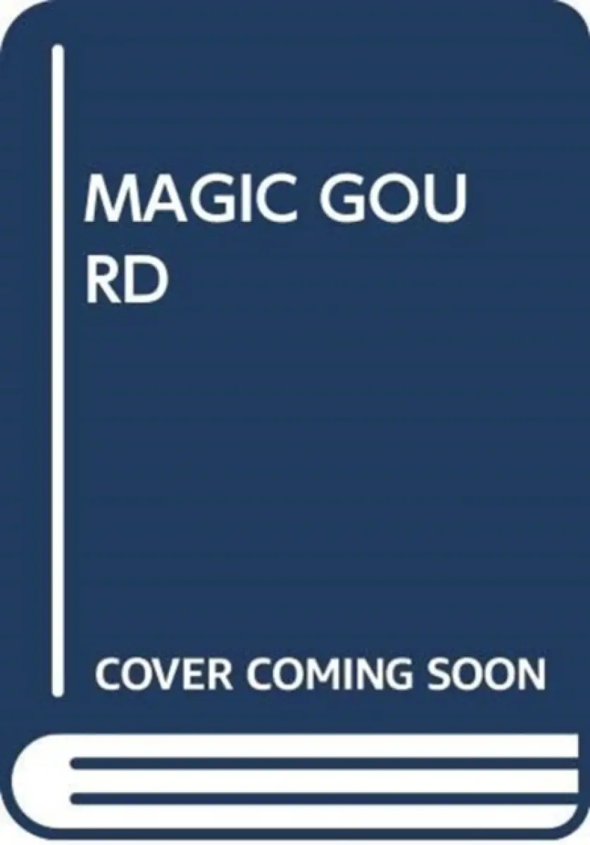 MAGIC GOURD - Scholastic