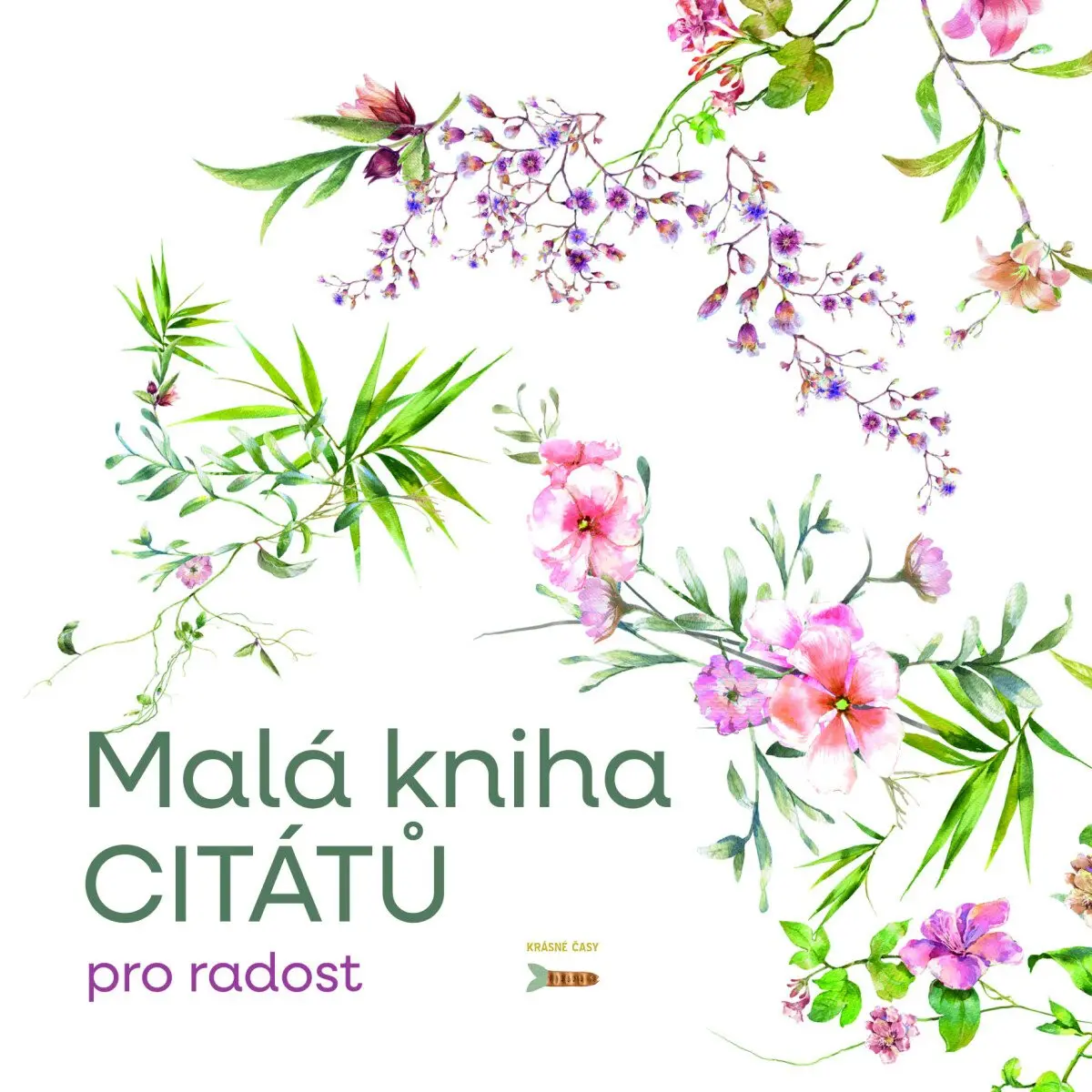 Malá knížka citátů pro radost | STAŇKOVÁ, Pavla
