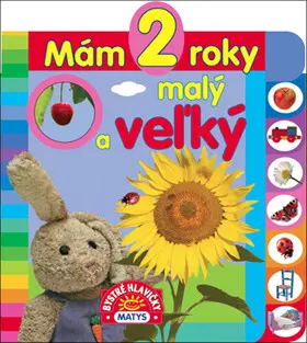 Mám 2 roky - Malý a veľký