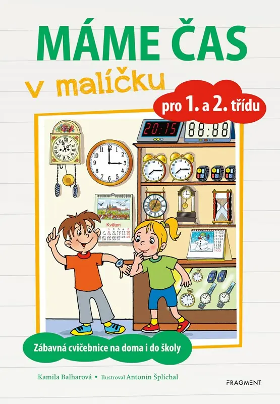 Máme čas v malíčku - Kamila Balharová, Antonín Šplíchal (ilustrátor)