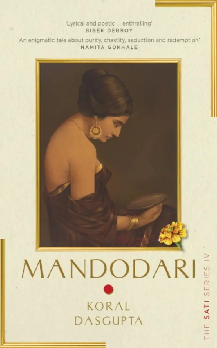 Mandodari: The Sati Series IV - Koral Dasgupta