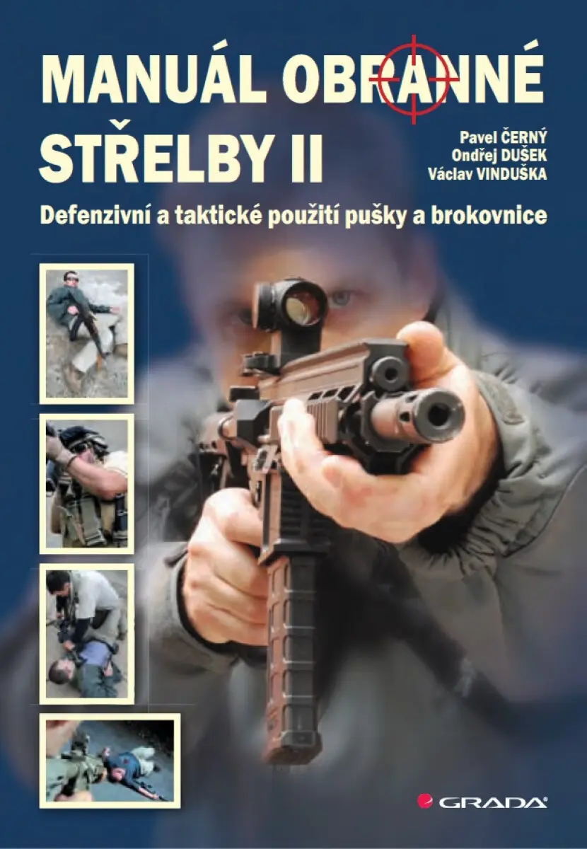 Manuál obranné střelby II - Pavel Černý, Ondřej Dušek, Václav Vinduška