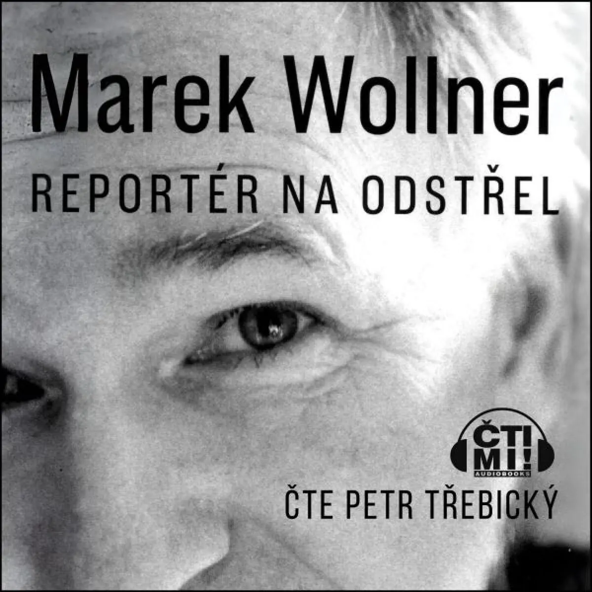 Marek Wollner - Reportér na odstřel - Marek Wollner - audiokniha