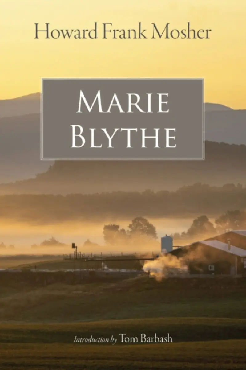 Marie Blythe - Howard Frank Mosher, Tom Barbash