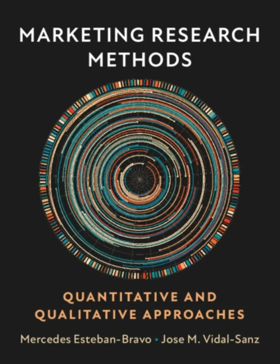 Marketing Research Methods - Jose M. Vidal-Sanz, Mercedes Esteban-Bravo