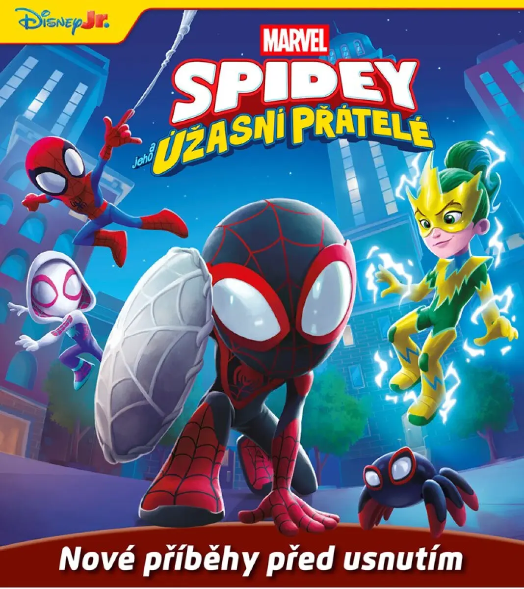 Spidey a jeho úžasní přátelé - Nové příběhy před usnutím - kolektiv autorů