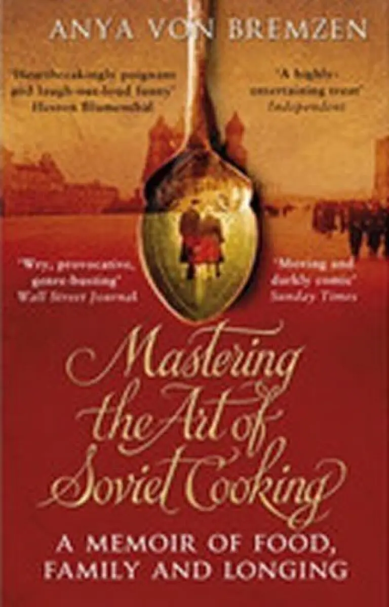 Mastering the Art of Soviet Cooking - von Bremzen, Anya