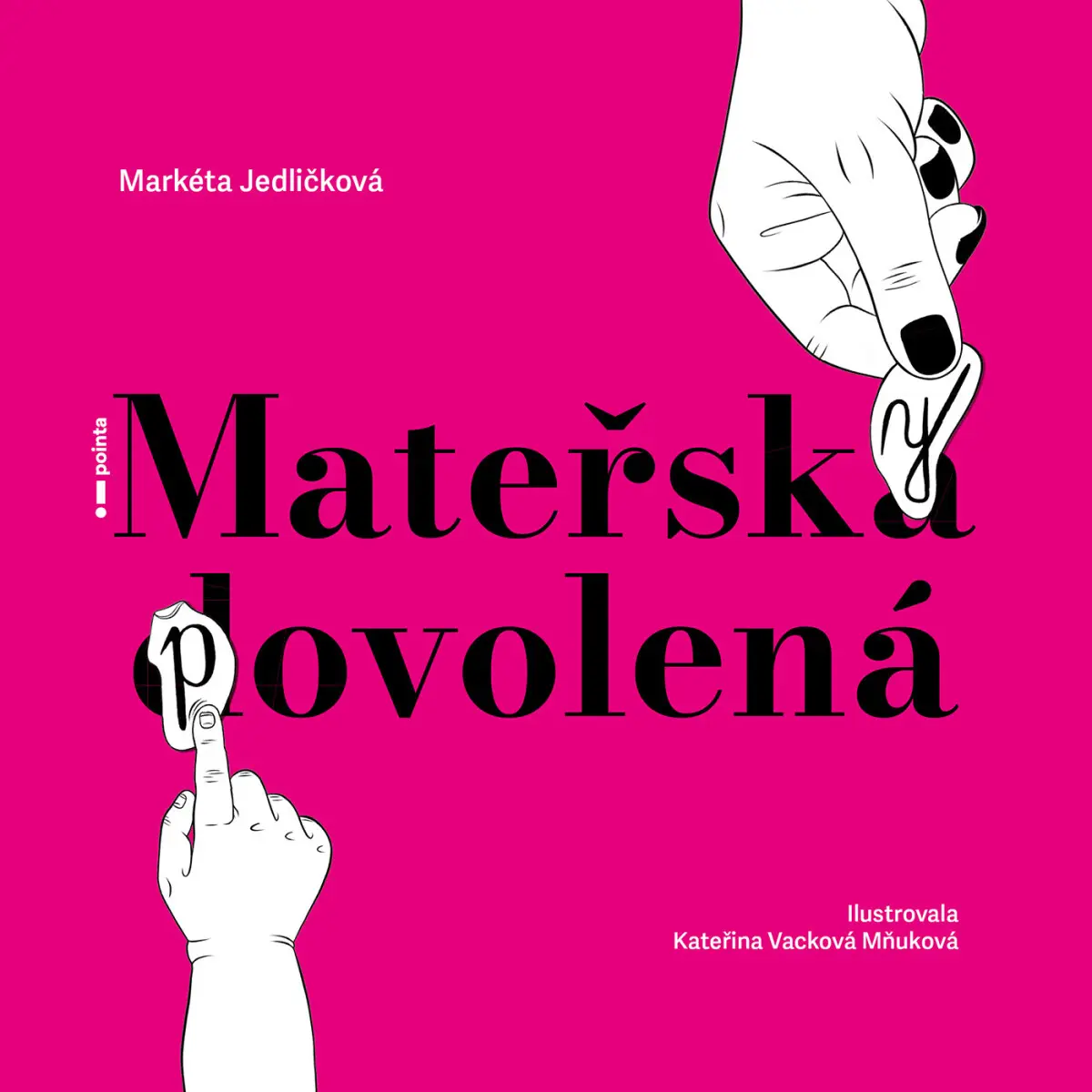 Mateřsky povolená - Markéta Jedličková