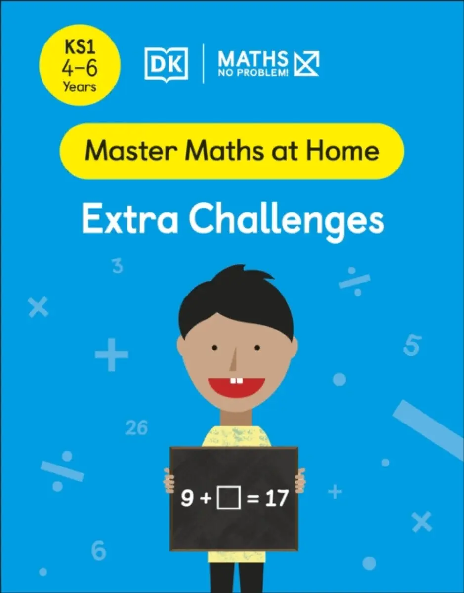 Maths — No Problem! Extra Challenges, Ages 4-6 (Key Stage 1) - Maths — No Problem!