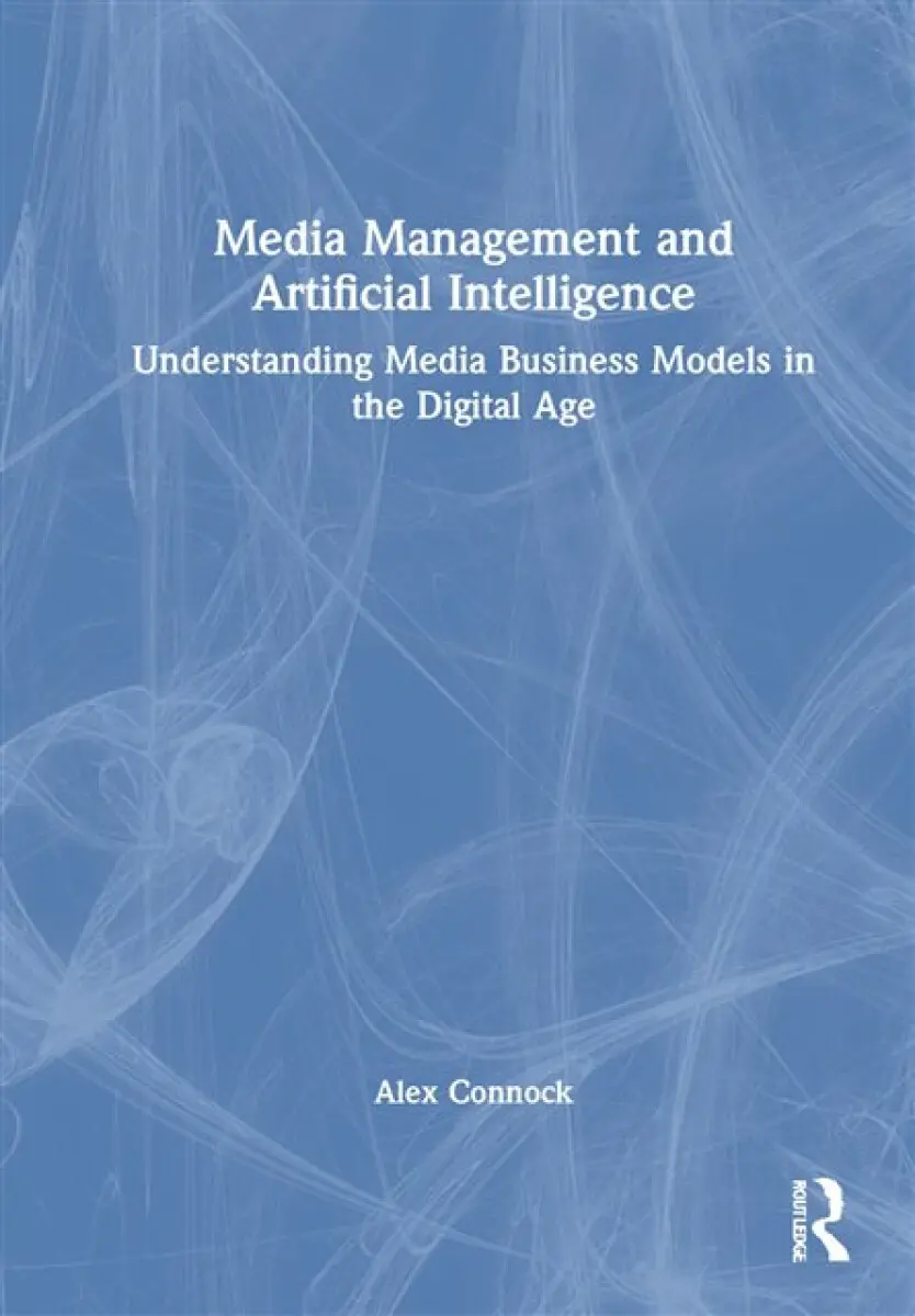Media Management and Artificial Intelligence - Alex Connock
