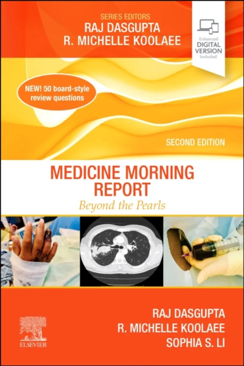 Medicine Morning Report - Raj, MD, FACP, FCCP, FAASM Dasgupta, R. Michelle, DO Koolaee