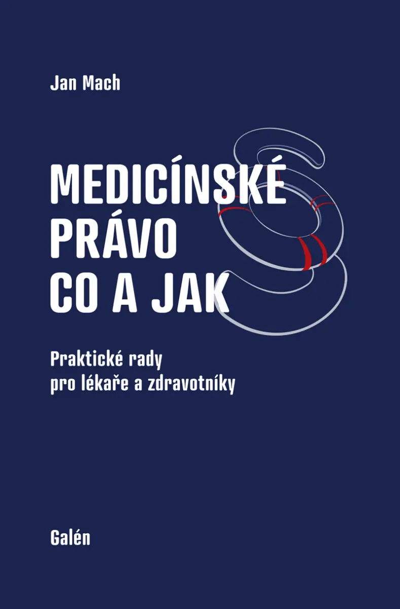 Medicínské právo - Co a jak - Jan Mach