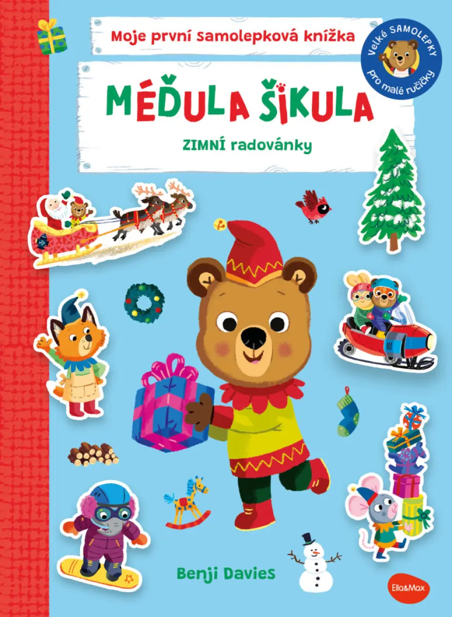 Méďula Šikula: Zimní radovánky - Samolepková knížka - Benji Davies