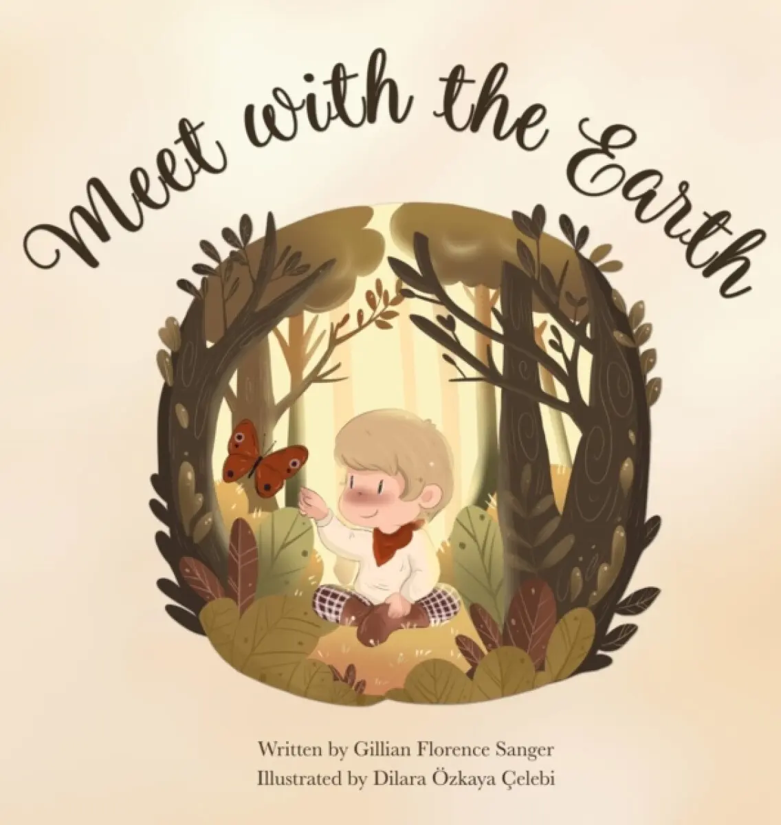 Meet with the Earth - Gillian Florence Sanger, Dilara Özkaya Çelebi