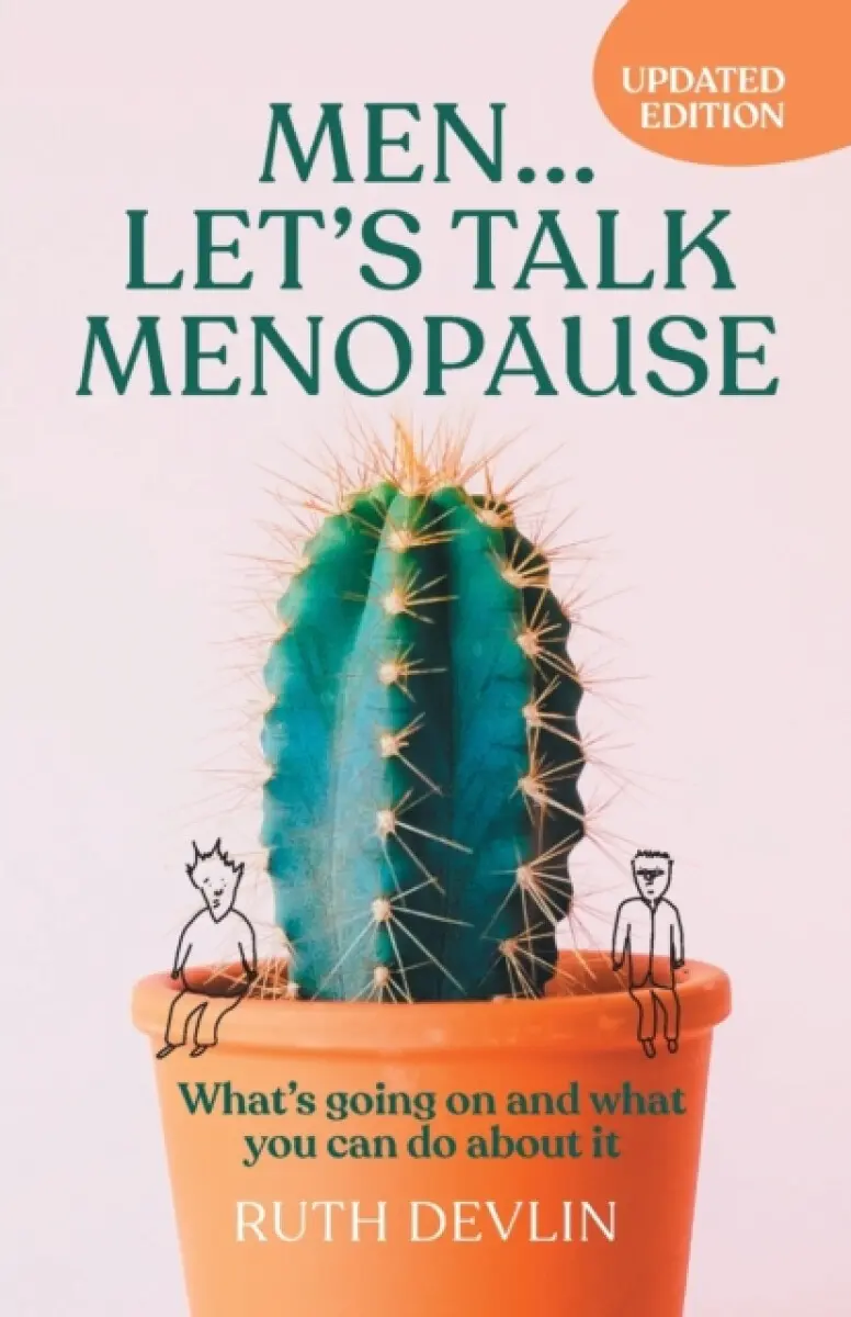 Men… Let’s Talk Menopause - Ruth Devlin