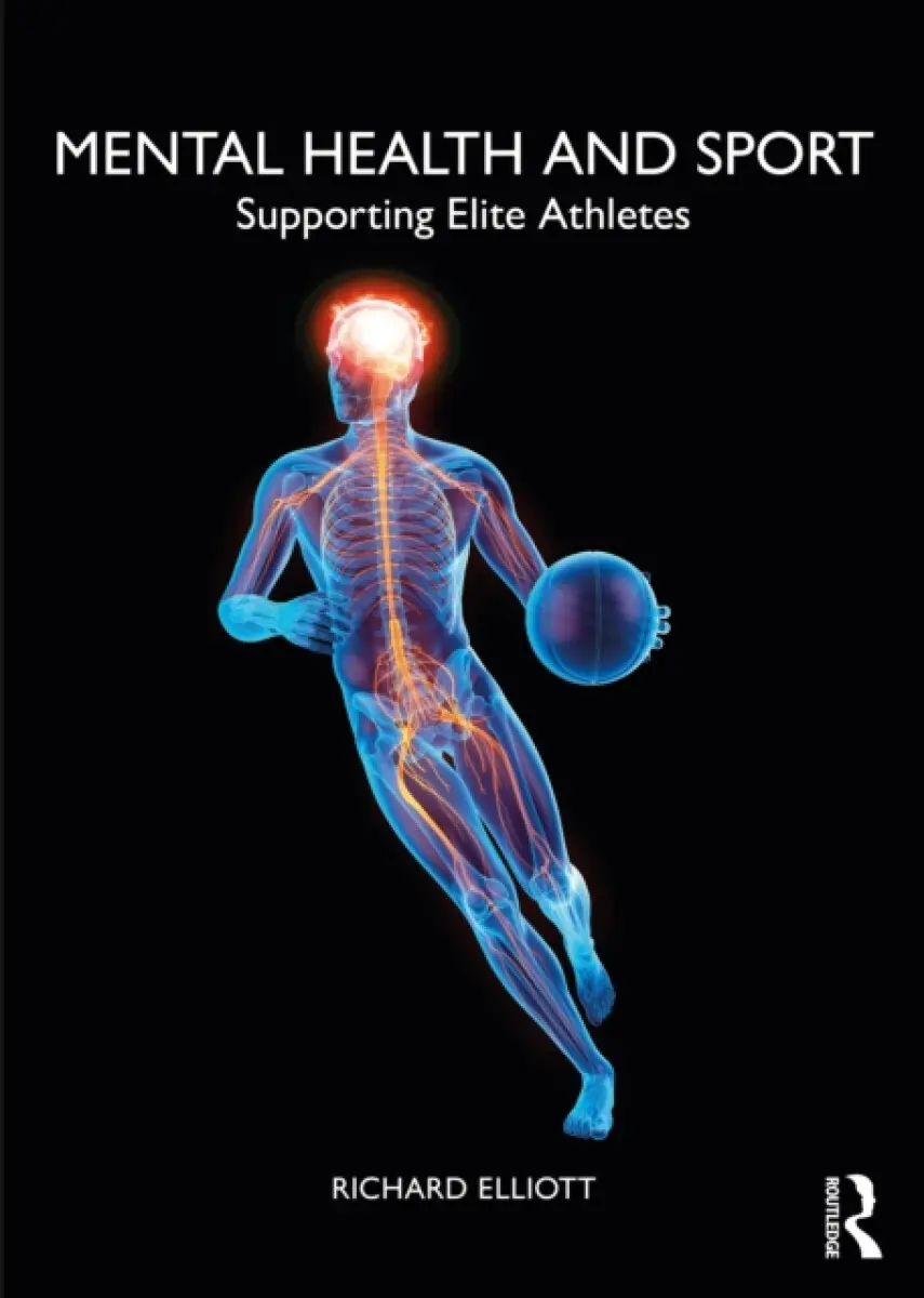 Mental Health and Sport - Richard Elliott Friedman