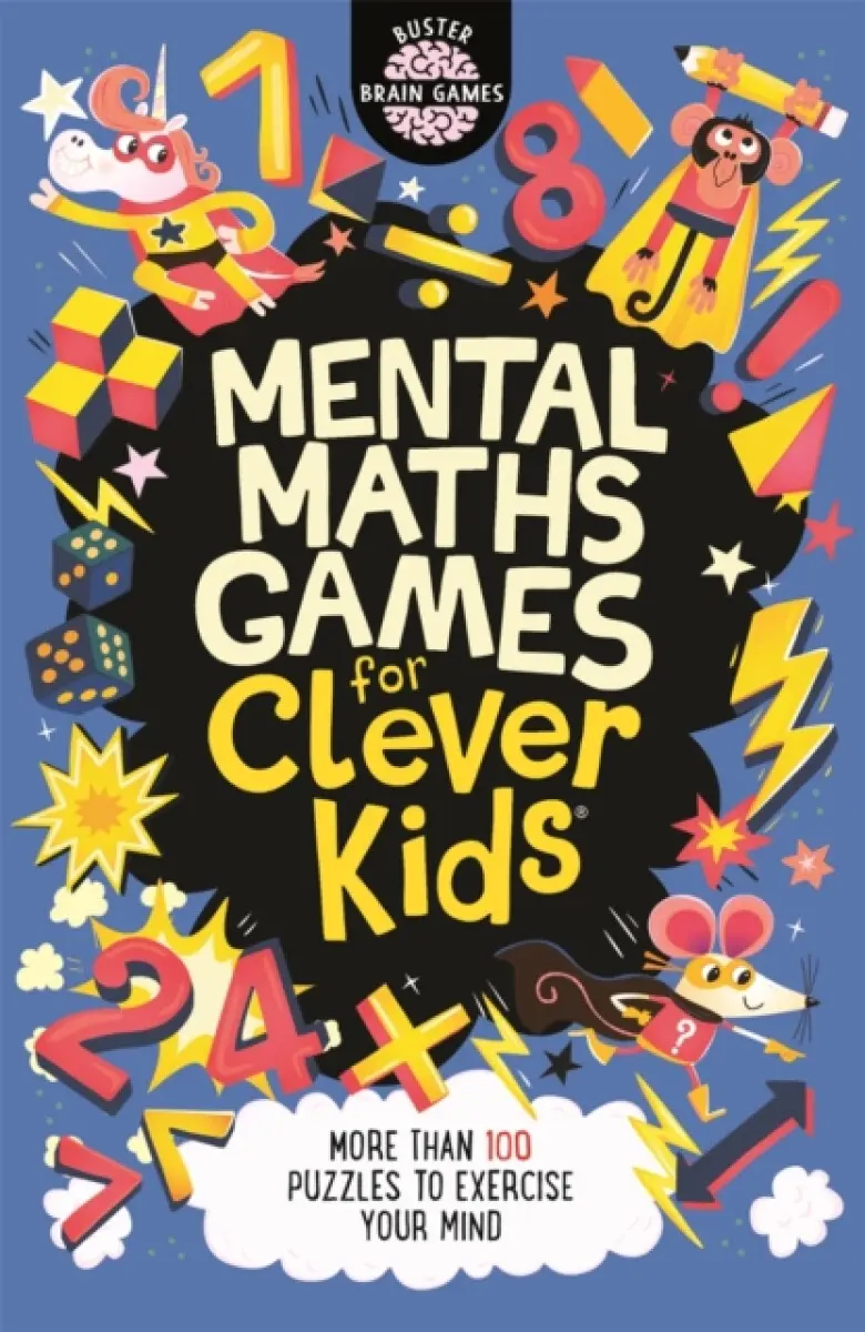 Mental Maths Games for Clever Kids® - Dr Gareth Moore, Chris Dickason