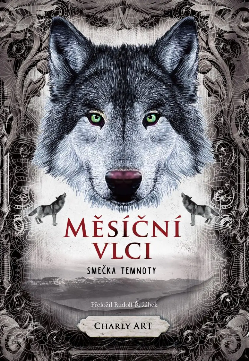 Měsíční vlci: Smečka temnoty - Charly Art