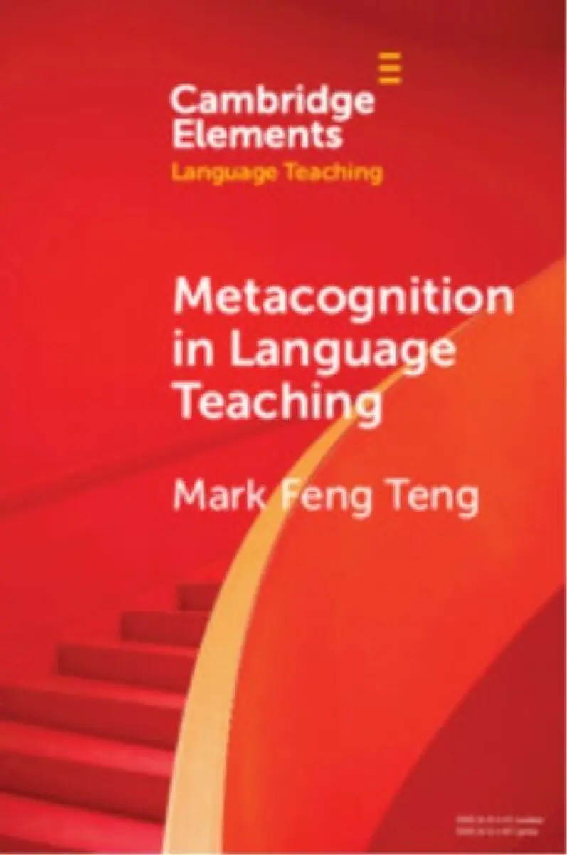 Metacognition in Language Teaching - Mark Feng Teng