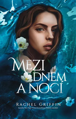 Mezi dnem a nocí - Rachel Griffinová