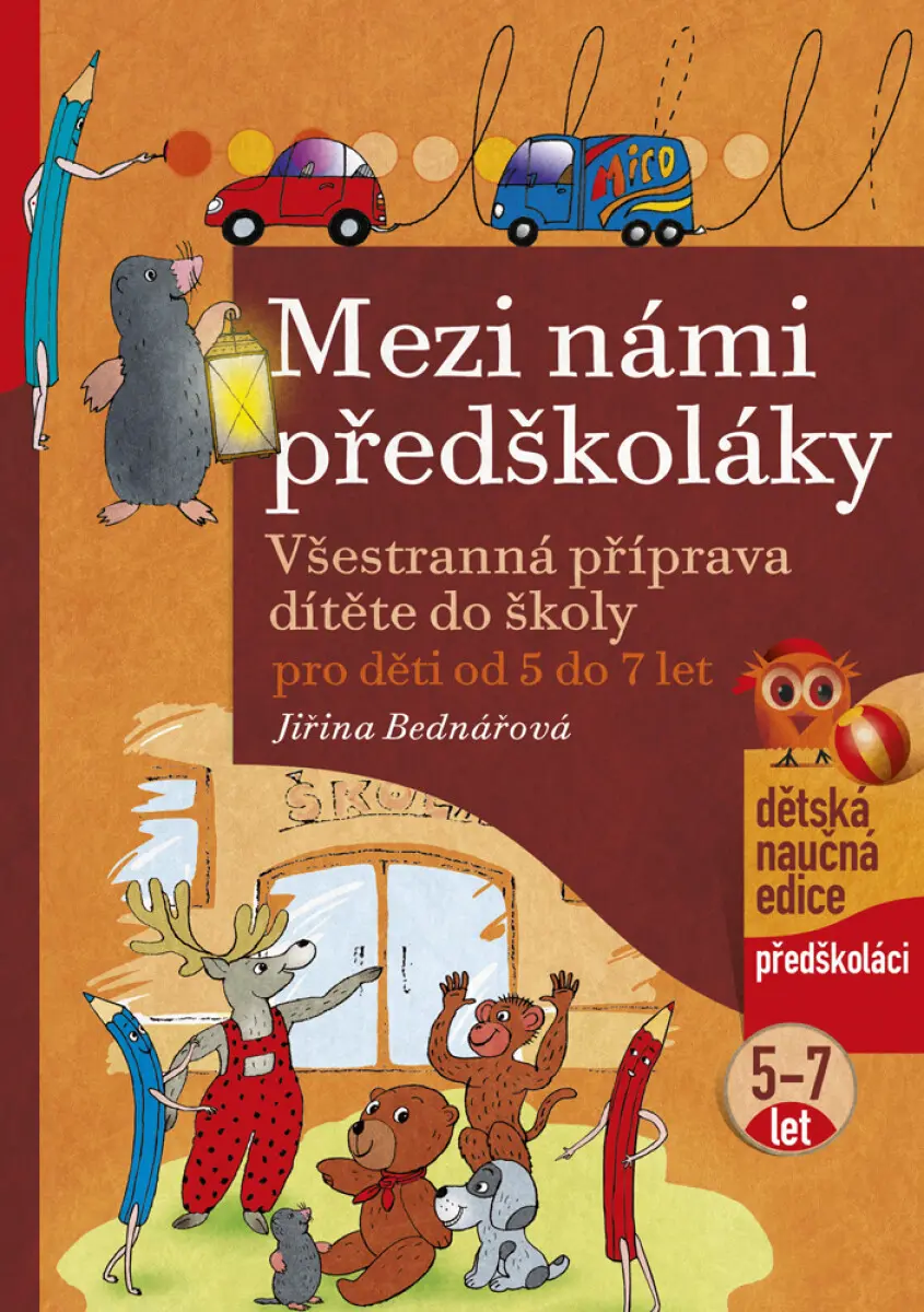 Mezi námi předškoláky 5-7 let - Jiřina Bednářová