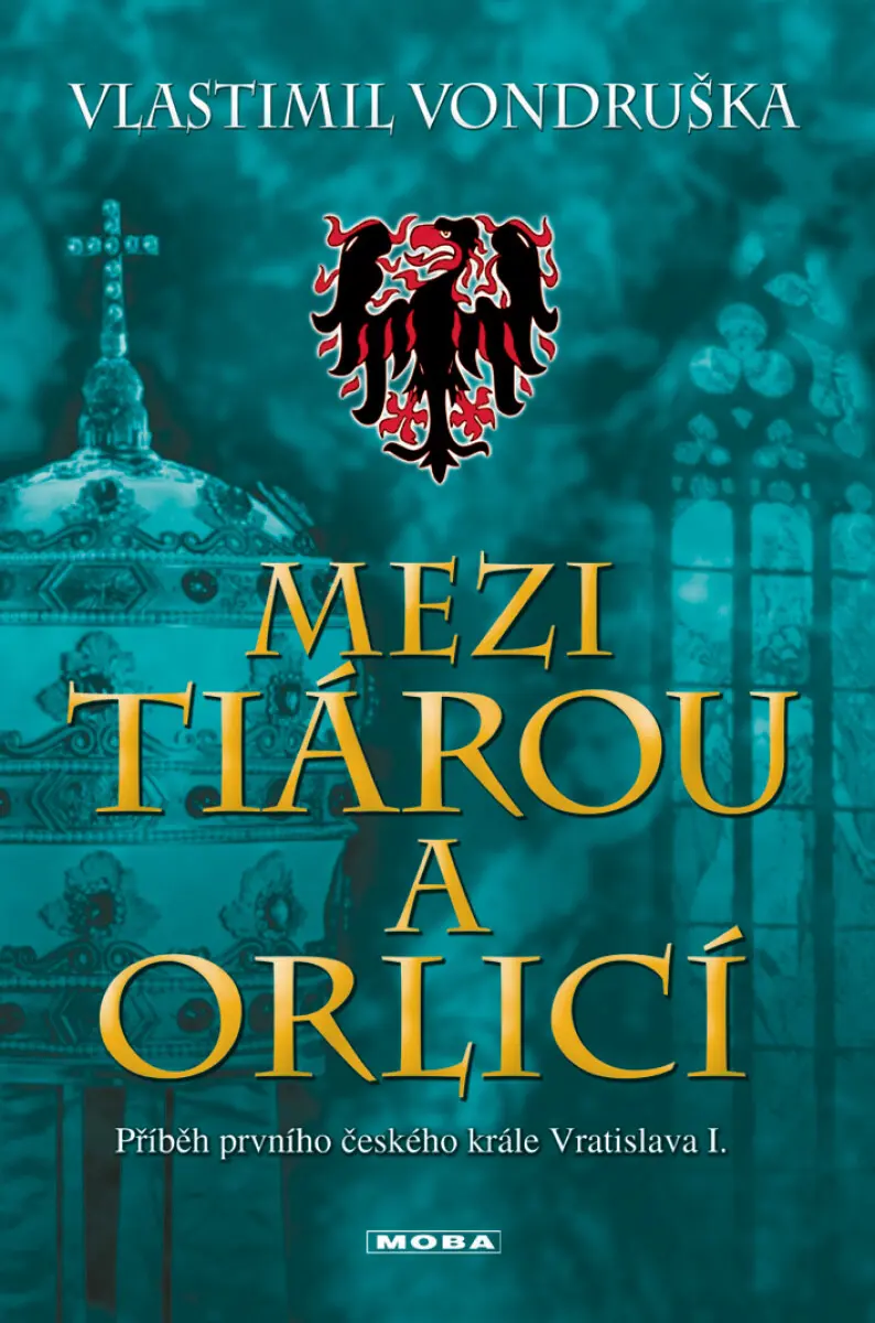 Mezi tiárou a orlicí - Vlastimil Vondruška