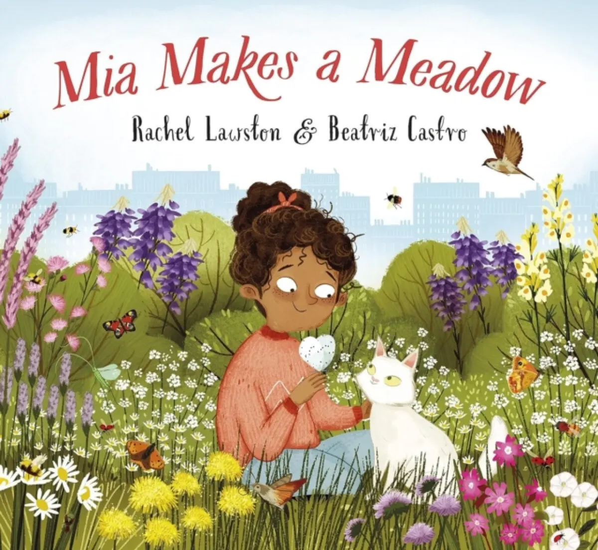 Mia Makes a Meadow - Rachel Lawston