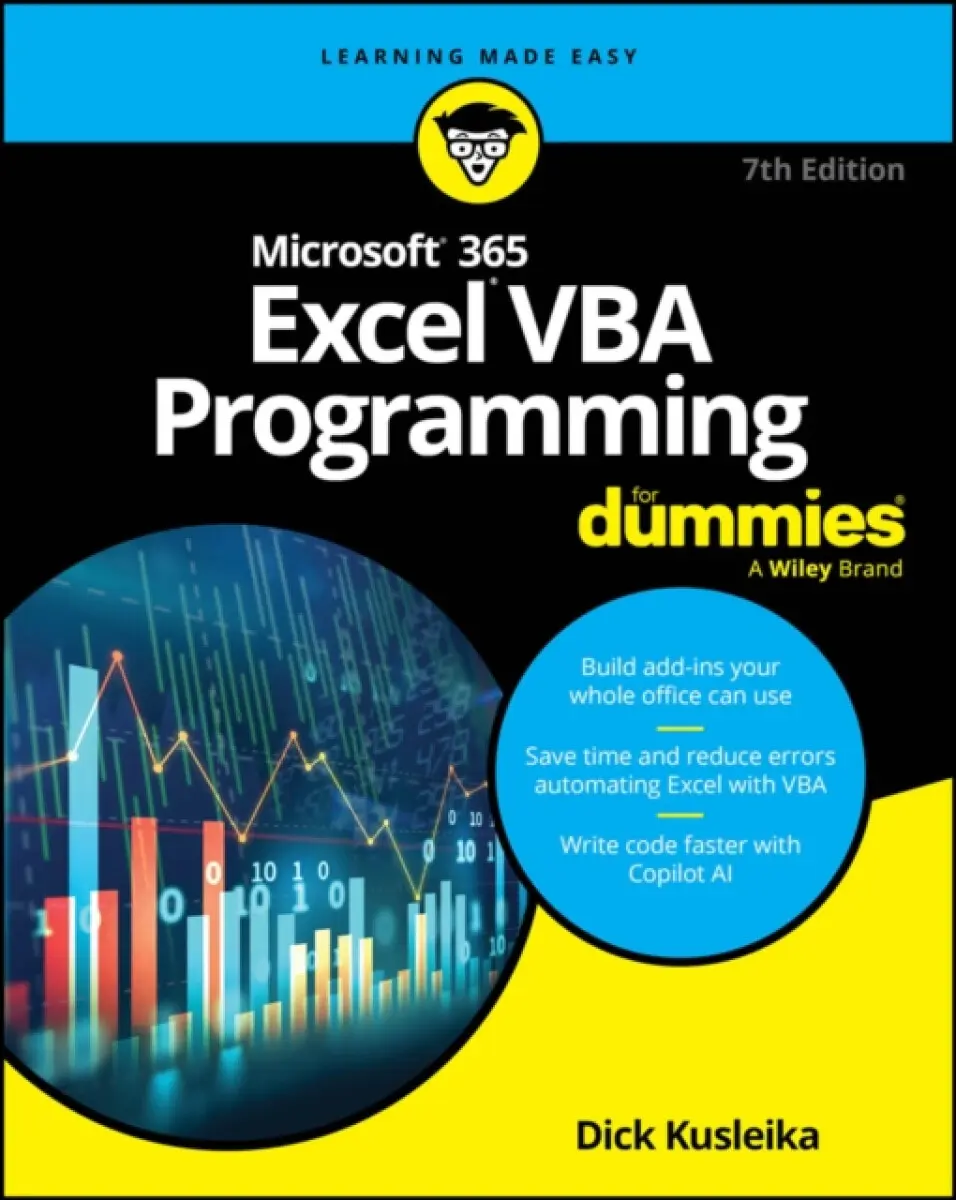Microsoft 365 Excel VBA Programming For Dummies, 7 th Edition - Dick Kusleika
