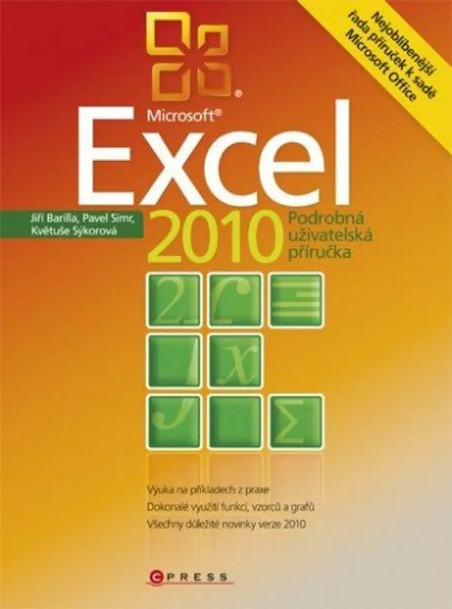 Microsoft Excel 2010 - Jiří Barilla, Pavel Simr, Květuše Sýkorová