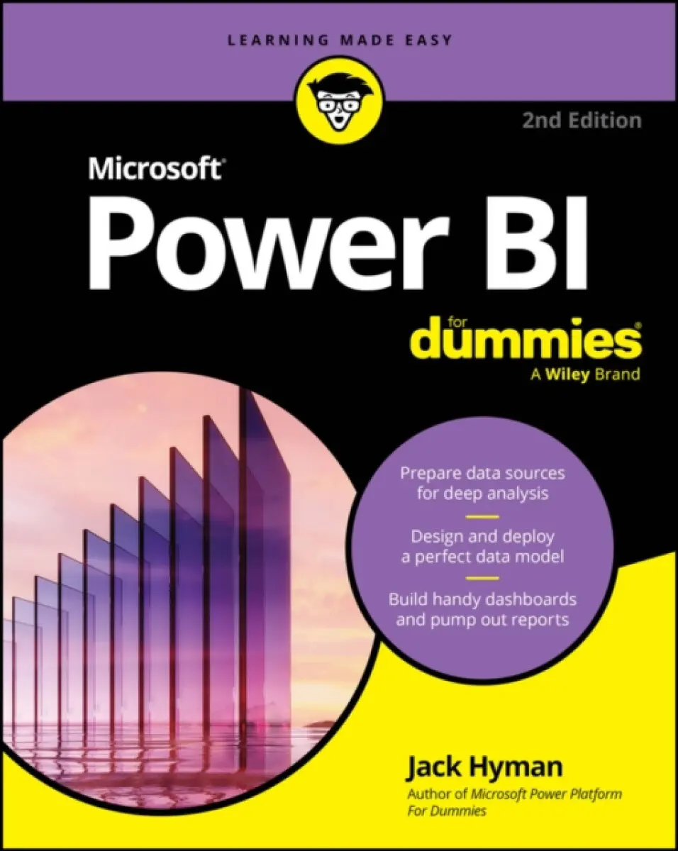 Microsoft Power BI For Dummies, 2nd Edition - Jack A. Hyman