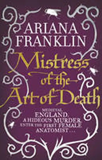 Mistress of the Art of Death - Ariana Franklinová