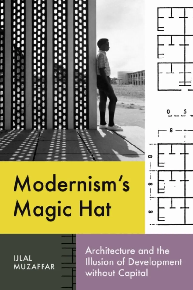 Modernism's Magic Hat - Ijlal Muzaffar
