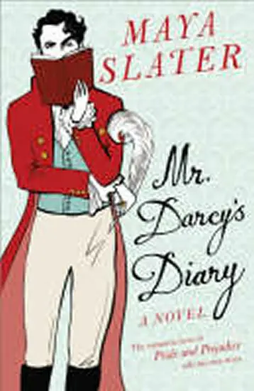 Mr Darcy's Diary - Slater, Maya